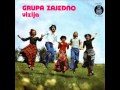 Grupa Zajedno - Goro moja 