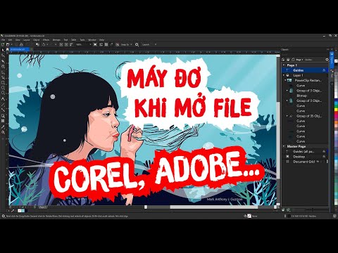 Hướng dẫn cách khắc phục - máy treo đơ khi mở file corel, Adobe...
