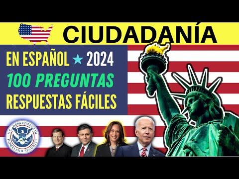 100 PREGUNTAS para la ciudadanía americana en ESPAÑOL 2024 - prueba cívica - RESPUESTAS FÁCILES