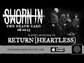 Sworn In - Return [Heartless] *The Death Card ...