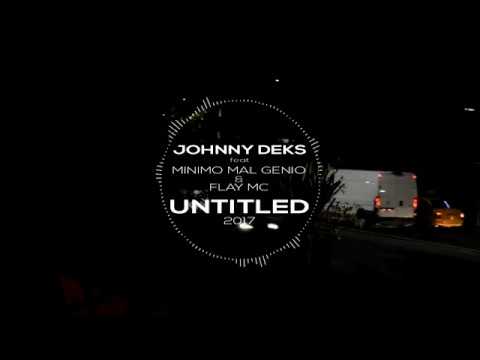 Johnny Deks ft Minimo & Flay - UNTITLED 2017