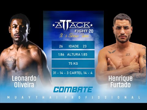 ATTACK FIGHT | LEONARDO OLIVEIRA X HENRIQUE FURTADO