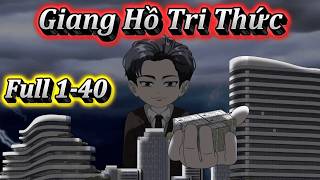Download lagu GIANG HỒ TRI THỨC | FULL 1-40  | EM TỨ VIETSUB. mp3