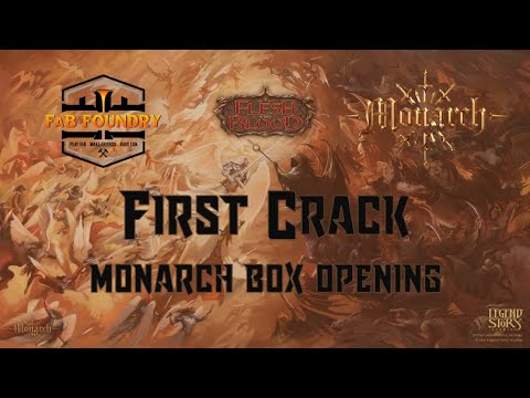 First Crack - Monarch First Edition Box Opening - Flesh & Blood TCG - FaB Foundry