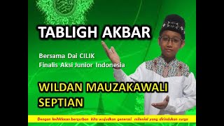 Download lagu CERAMAH AGAMA DAI CILIK WILDAN MAUZAKAWALI SEPTIAN - FINALIS AKSI JUNIOR INDOSIAR mp3