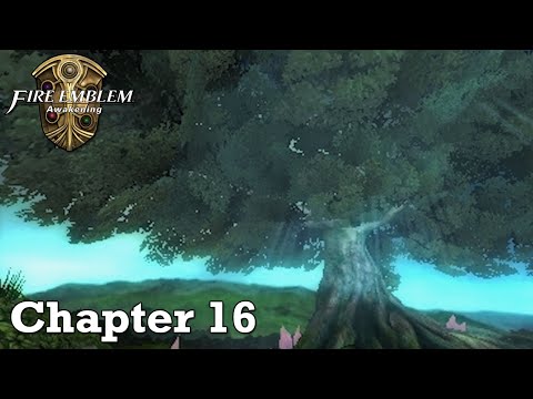 Fire Emblem Awakening - Chapter 16 - The Mila Tree