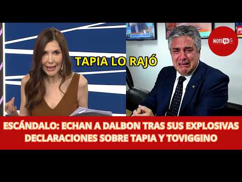 SE PUDRIÓ TODO: LA AFA ECHÓ A DALBON TRAS SUS EXPLOSIVAS DECLARACIONES SOBRE TAPIA Y TOVIGGINO