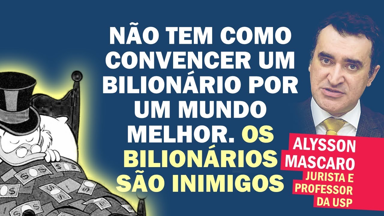 ALYSSON MASCARO: A LUTA É PARA ACORDAR O POBRE E A CLASSE MÉDIA QUE AGE COMO OTÁRIA | Cortes 247