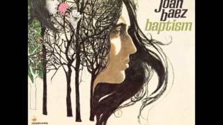 Joan Baez - Gacela Of The Dark Death (Federico Garcia Lorca poem)
