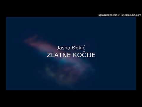 Jasna Đokić - ZLATNE KOČIJE (audio 2019.)