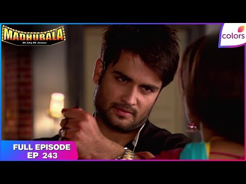 Madhubala – Ek Ishq Ek Junoon | Full Episode Ep. 243 | Madhu's escape | Colors TV