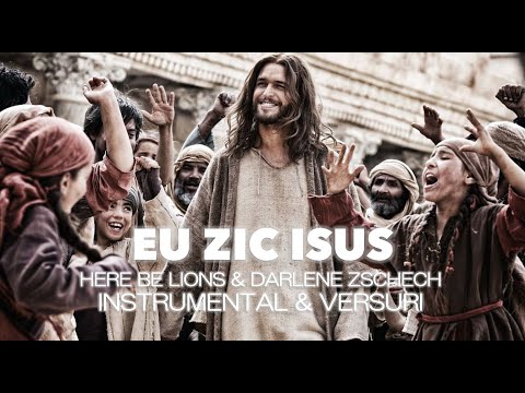 Eu zic Isus - I Speak Jesus // Here Be Lions & Darlene Zschech // Instrumental & Versuri