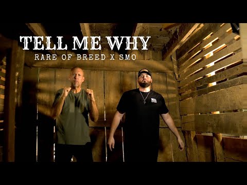 Rare of Breed - Tell Me Why ft. SMO (Music Video)