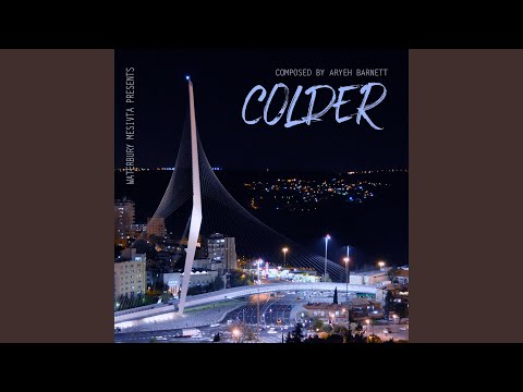 Colder (feat. Aryeh Barnett)