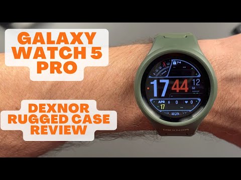 Galaxy Watch 5 Pro - Dexnor Rugged Case Review