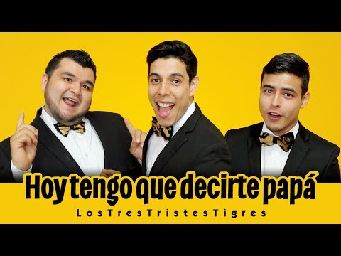 Hoy Tengo Que Decirte Papá video