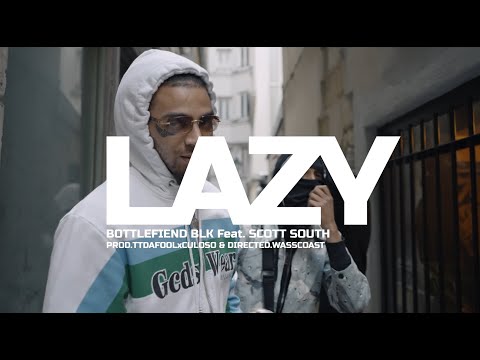 BottleFiend blK Feat Scott South - LAZY