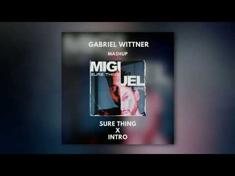 Sure Thing X Intro (Gabriel Wittner Mashup)