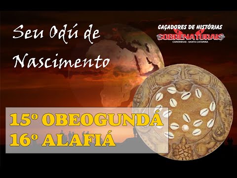 ODÚ 15º OBEOGUNDÁ & 16º ALAFIÁ - QUAL MENSAGEM TRAZEM ESSES ODÚS? ODÚ DE NASCIMENTO