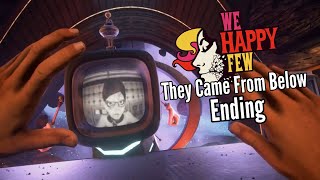 Let's Play We Happy Few (They Came From Below)-Part 4-Ending