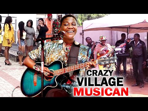CRAZY VILLAGE MUSICIAN COMPLETE SEASON 7&8 -(Mercy Johnson) 2021 LATEST HIT MOVIE