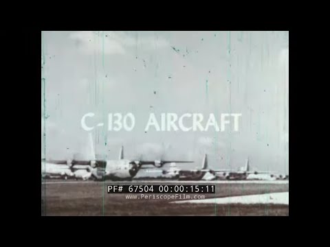 “ C-130 AIRCRAFT ” 1966 U.S. AIR FORCE C-130 HERCULES CARGO AIRCRAFT ORIENTATION FILM 67504