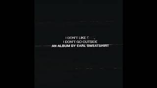 earl sweatshirt - am/radio (slowed &amp; reverb)