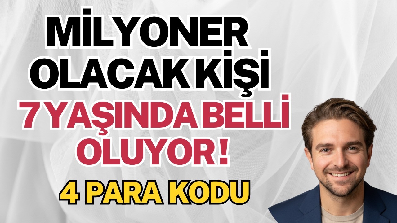 Milyoner Olacak Kişi 7 Yaşında Belli Oluyor: 4 Para Kodu