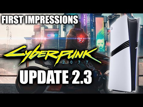 PS5 Pro: Cyberpunk 2077 Update 2.3! - Great on PRO?