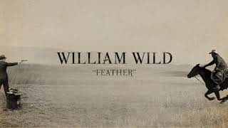 William Wild - Feather (Audio)