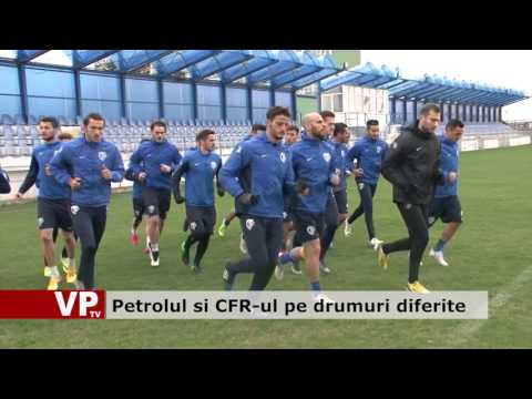 Petrolul și CFR-ul, pe drumuri diferite
