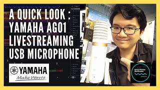 Video thumbnail for A Quick Look : Yamaha AG01 LiveStreaming USB Microphone by Direct Access : MixStream