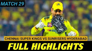 IPL 2023 Match 29 Full Highlights | Chennai Super Kings v Sunrisers Hyderabad | CSK v SRH