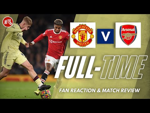 Man United 3-2 Arsenal | Full-Time Live
