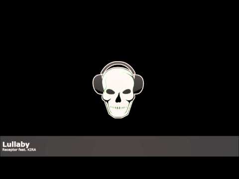 Receptor Feat. KIRA - Lullaby
