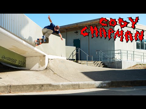 Cody Chapman's "Scuze Me" Part