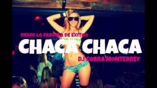 Chaca Chaca - Dj Cobra (PERREOSTYLE2014)