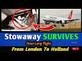 ✅Stowaway Survives😳 Hour-Long Flight✈ | Cargo Flight From London to Holland | Maastricht Airport