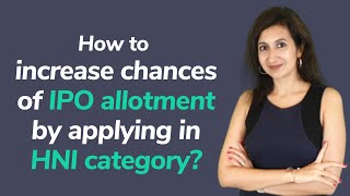How to maximize chances of IPO allotment I HNI IPO allocation process with Groww