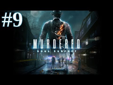 Murdered: Soul Suspect Walkthrough part 9