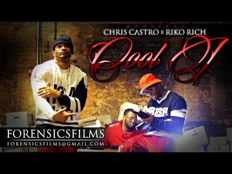 FORENSICS FILMS PRESENTS: CHRIS CASTRO x RIKO RICH - COOL J