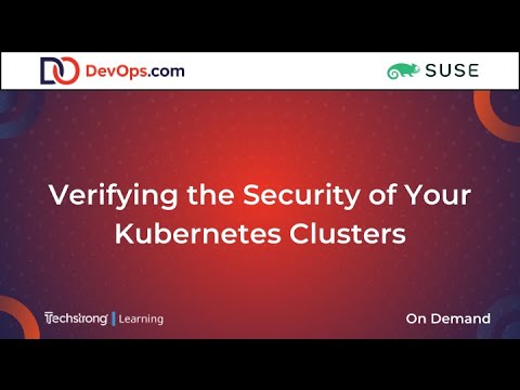 Verifying the Security of Your Kubernetes Clusters