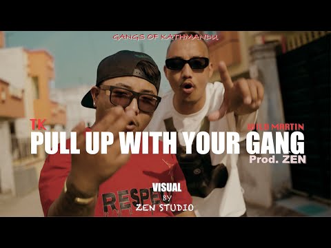 TK - PULL UP WITH YOUR GANG FT. WILD MARTIN ( Official Music Video ) Prod.ZEN