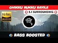 CHIKKU BUKKU RAYILE ️ 5 1 SURROUND ️ BASS BOOSTED SUB BASS TTTHARMi2005