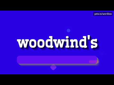 WOODWIND'S - HOW TO PRONOUNCE IT!?