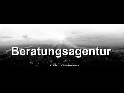 How to pronounce Beratungsagentur in German - Perfectly