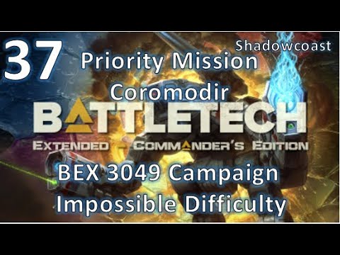 [BEX 37] PM Coromodir! BattleTech Extended 3049 Arano Campaign (Commander's Edition)!