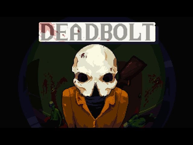 DEADBOLT