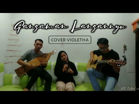 GANGAMAN LANGANNYU (LAGU DAYAK) | COVER VIOLETHA