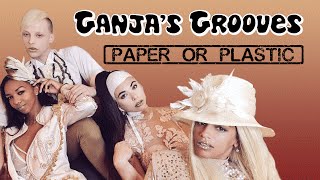 GANJA&#39;S GROOVES | &quot;Paper or Plastic&quot; by Brooke Candy